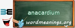 WordMeaning blackboard for anacardium